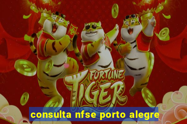 consulta nfse porto alegre